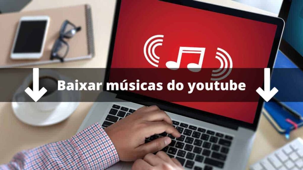 Baixar músicas do youtube