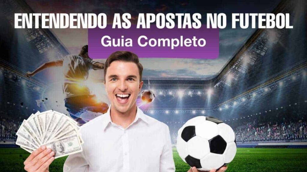 Entendendo As Apostas No Futebol