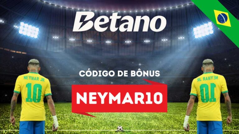 Código de bônus Betano Brasil NEYMAR10 para apostas esportivas